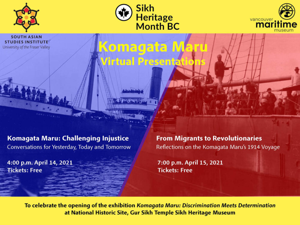 Poster for exhibition titled: Lomagata Maru: Discrimination Meets Determination at National Historic Site, Gur Sikh Temple Sikh Heritage Museum, and details on two evens happening April 14 and 15.