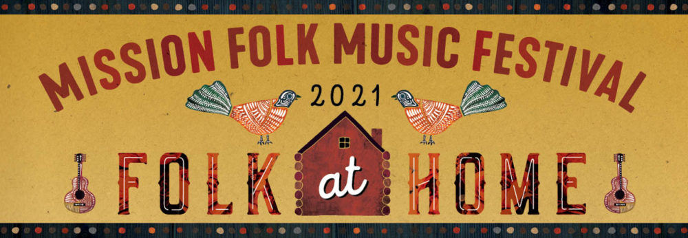 Banner for Mission Folk Festival 2021: Folk at Home