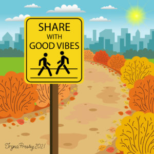 Sign of a walking trail in a park. A yellow sign says "share with good vibes"