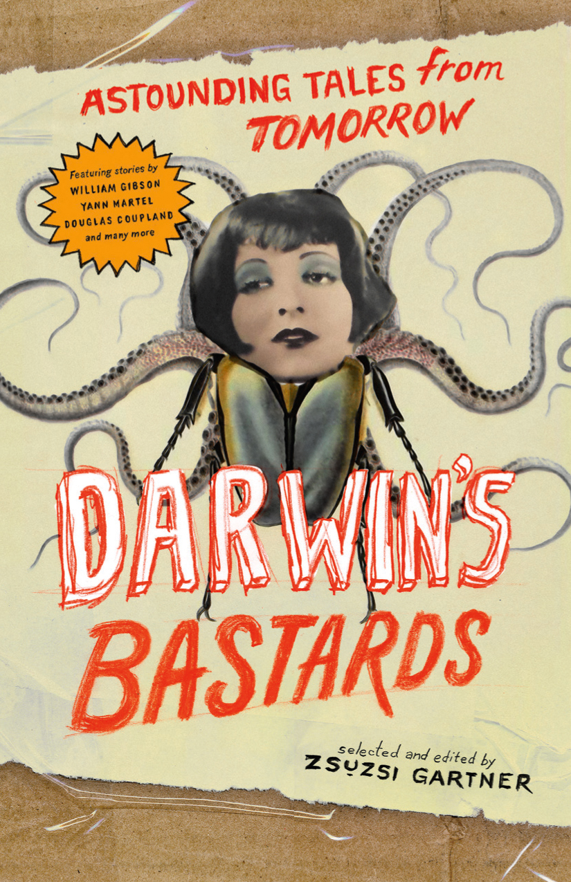 Book Review: Darwin’s Bastards- Astounding tales from tomorrow ed. by Zsuzsi Gartner