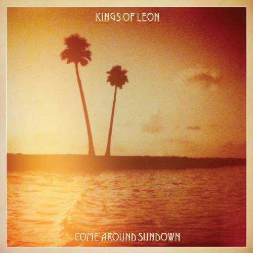 Album Review: Kings of Leon – Come Around Sundown