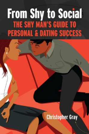 Book Review: From Shy to Social: The Shy Man’s Guide to Personal & Dating Success by Christopher Gray