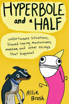 Book Review: Hyperbole and a Half by Allie Brosh