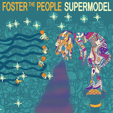 Album Review: Foster the People — Supermodel