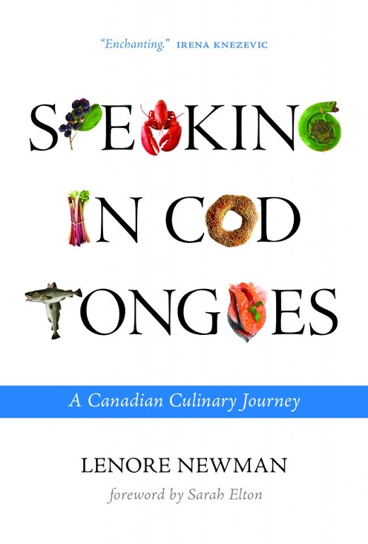 Speaking in Cod Tongues —  A Canadian Culinary Journey