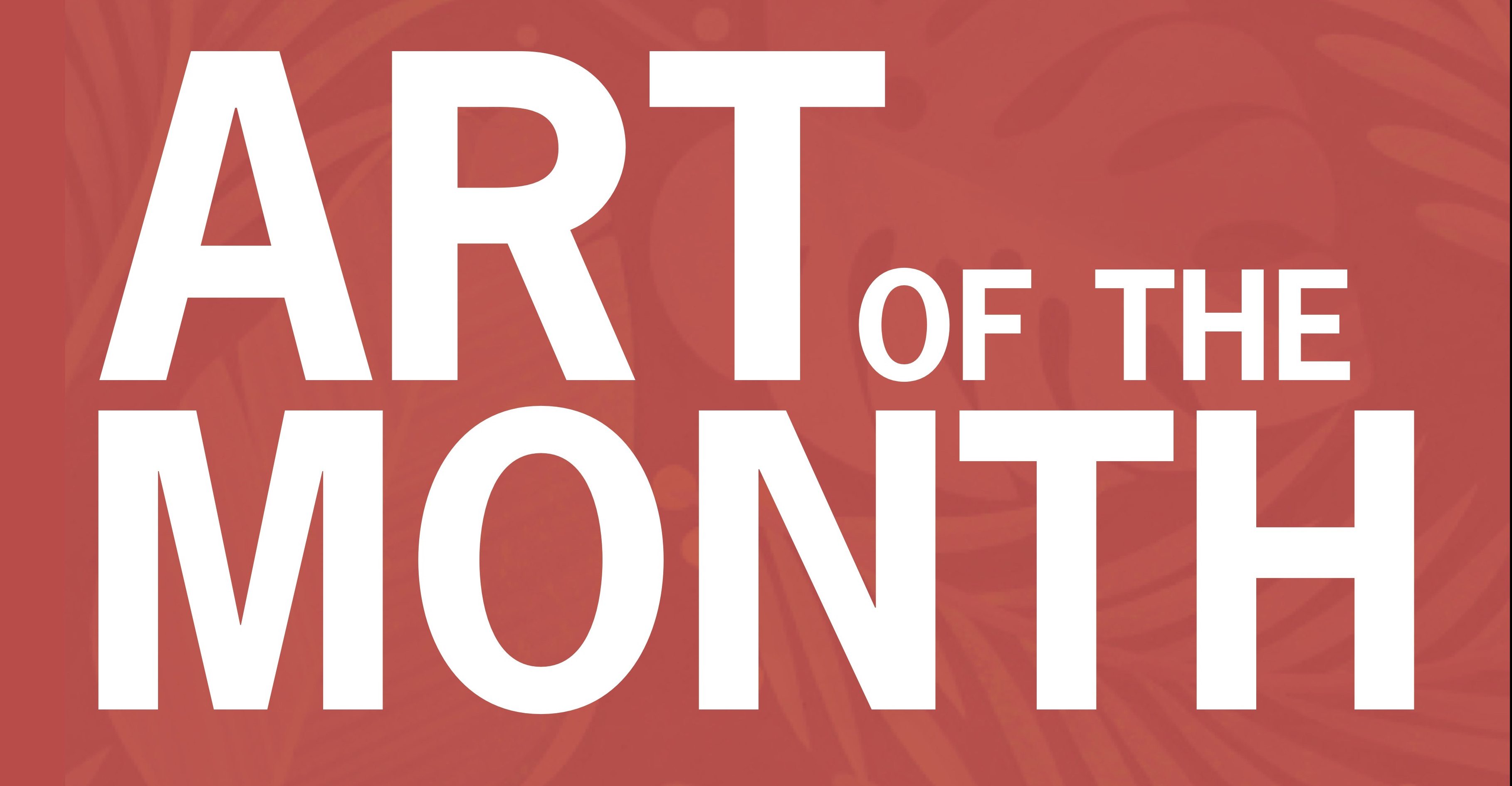 Art of the Month – March