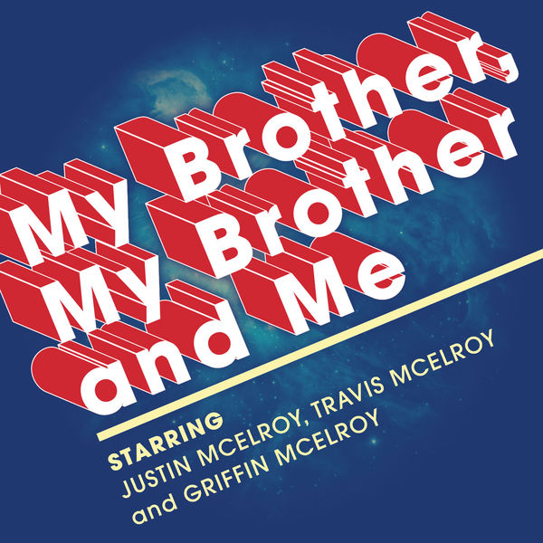 My Brother, My Brother and Me: a goofy podcast is just the tip of the iceberg