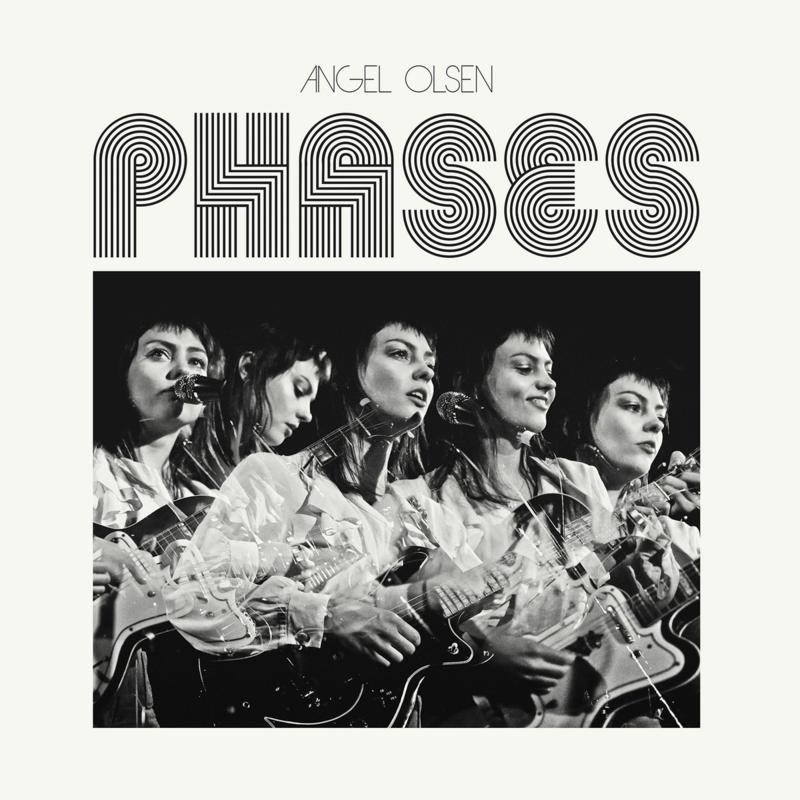 Angel Olsen’s Phases a suiting companion to My Woman