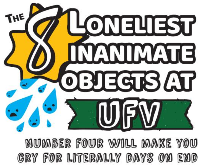 The eight loneliest inanimate objects at UFV