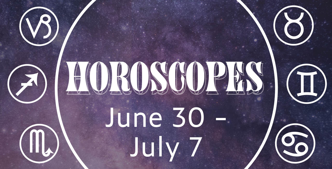 Graphic reads horoscopes, June 30 to July 7