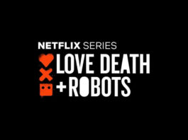 Title image of Netflix sieres Love Death + Robots