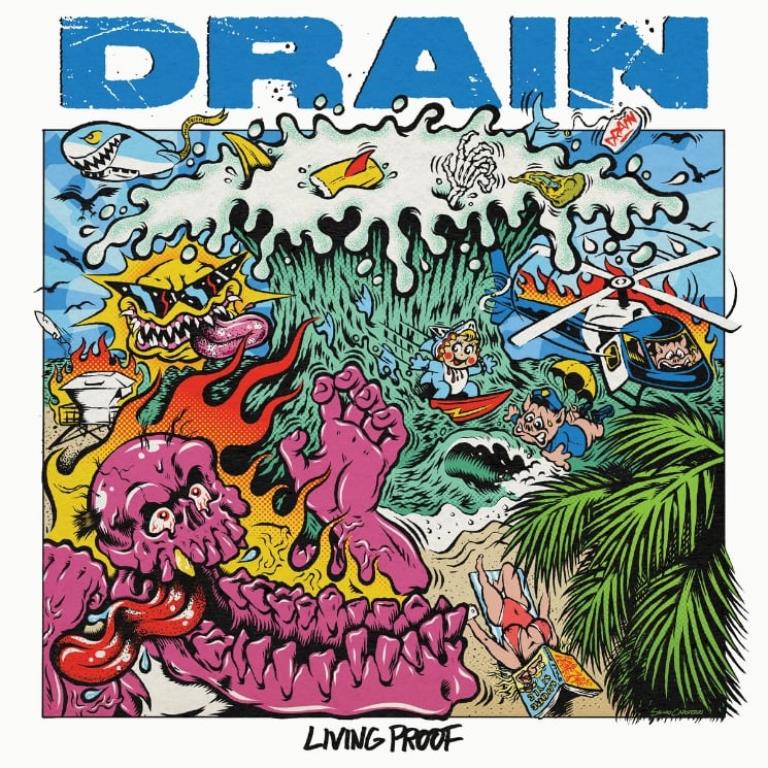The album cover for Living Proof by Drain. It features cartoonish illustratiosn of a beach scene with water spraying up out of the ocean. There is a few different chracters scattered around and includes a woman sunbathing, a shark, a pink skeleton and a pig flying a helicopter. At the top reads 